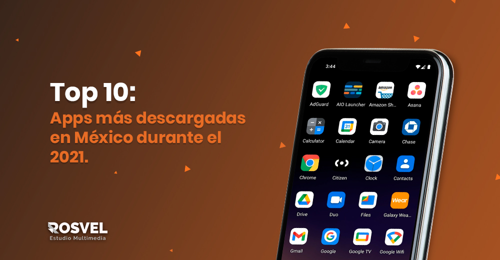 Top 10 Apps más descargadas en México durante el 2021