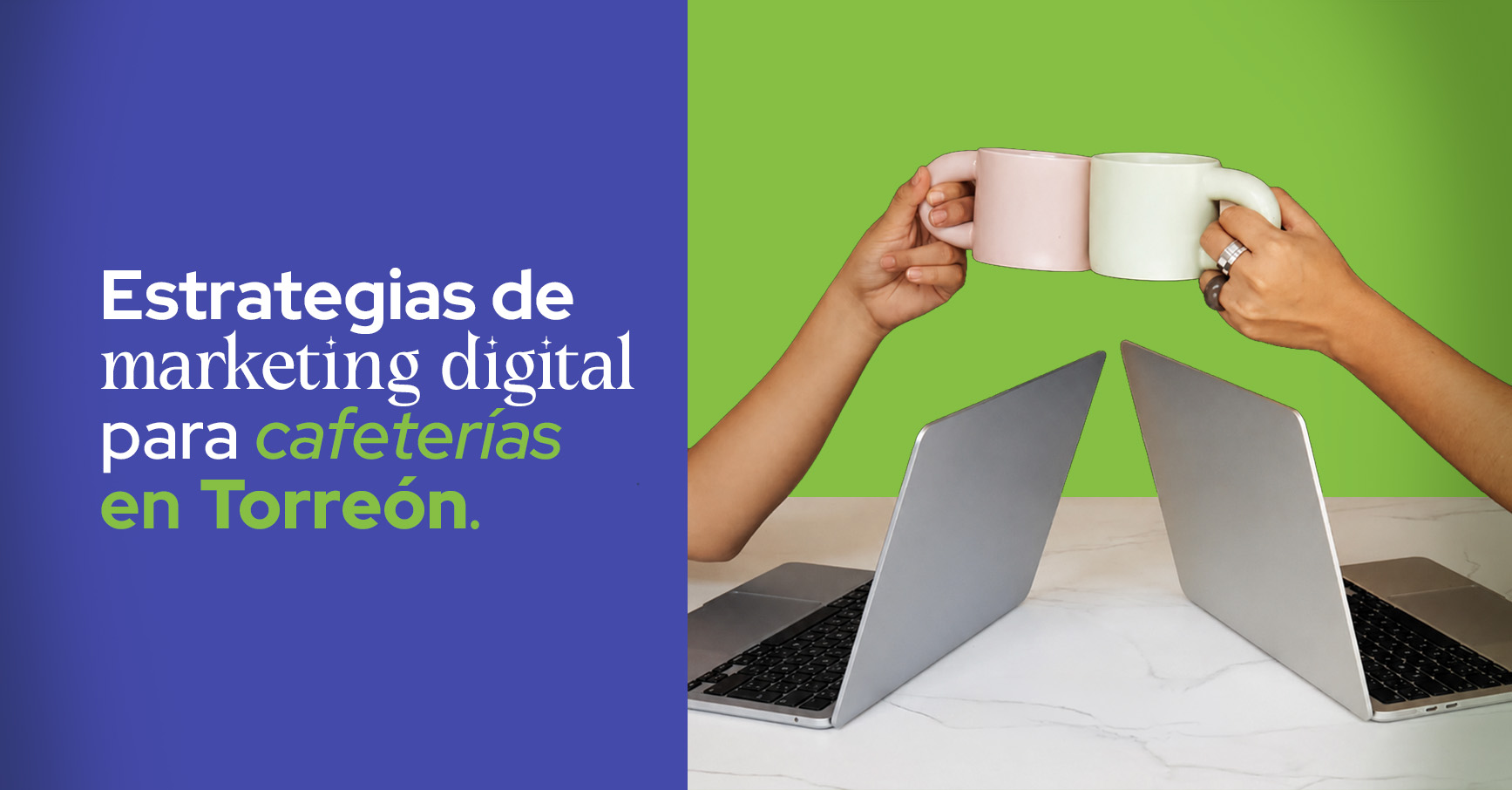Estrategias de marketing digital para cafeterías en Torreón: Cómo vender experiencias, no solo café 8 Estrategias de marketing digital para cafeterías en Torreón: Cómo vender experiencias, no solo café