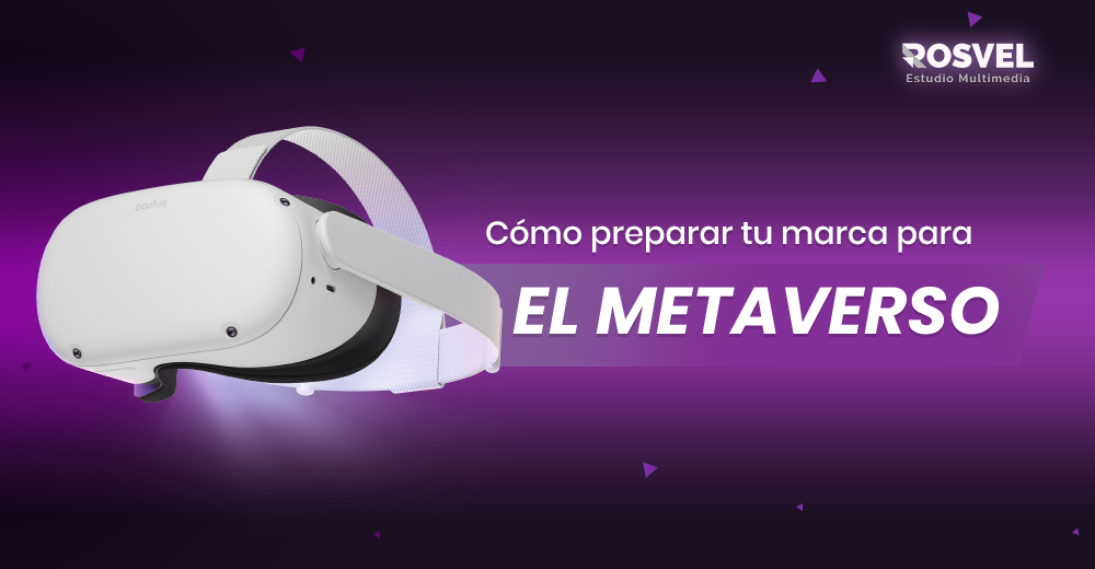 Prepara tu marca para el metaverso