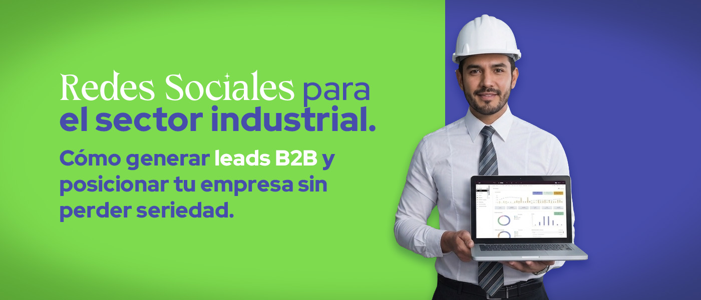 Cómo generar leads B2B y posicionar tu empresa sin perder seriedad