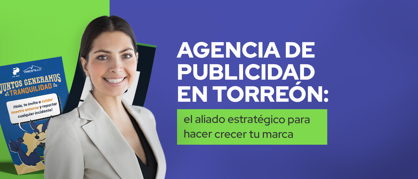 agencia de publicidad en torreon